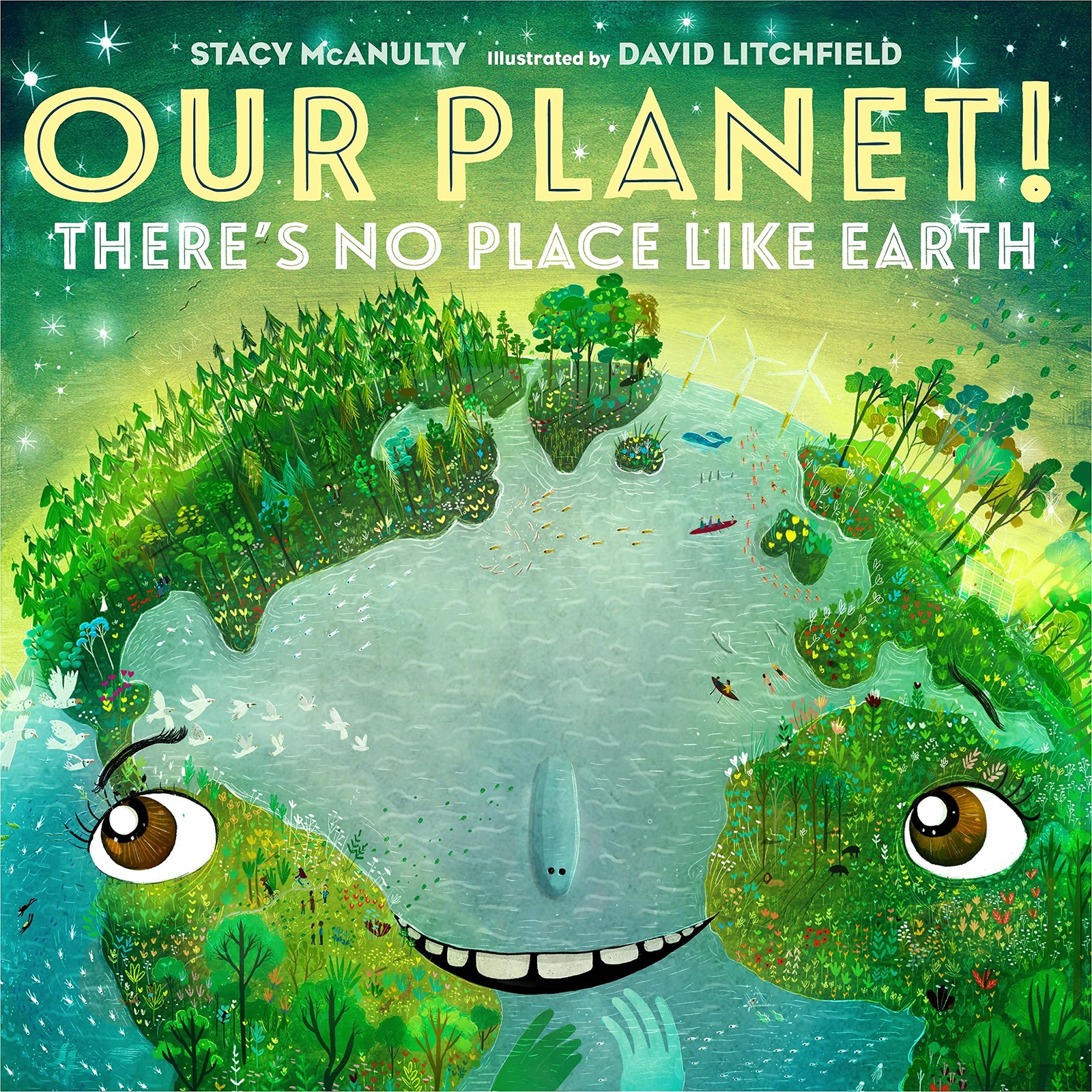Our Planet! There’s No Place Like Earth (Our Universe, 6)