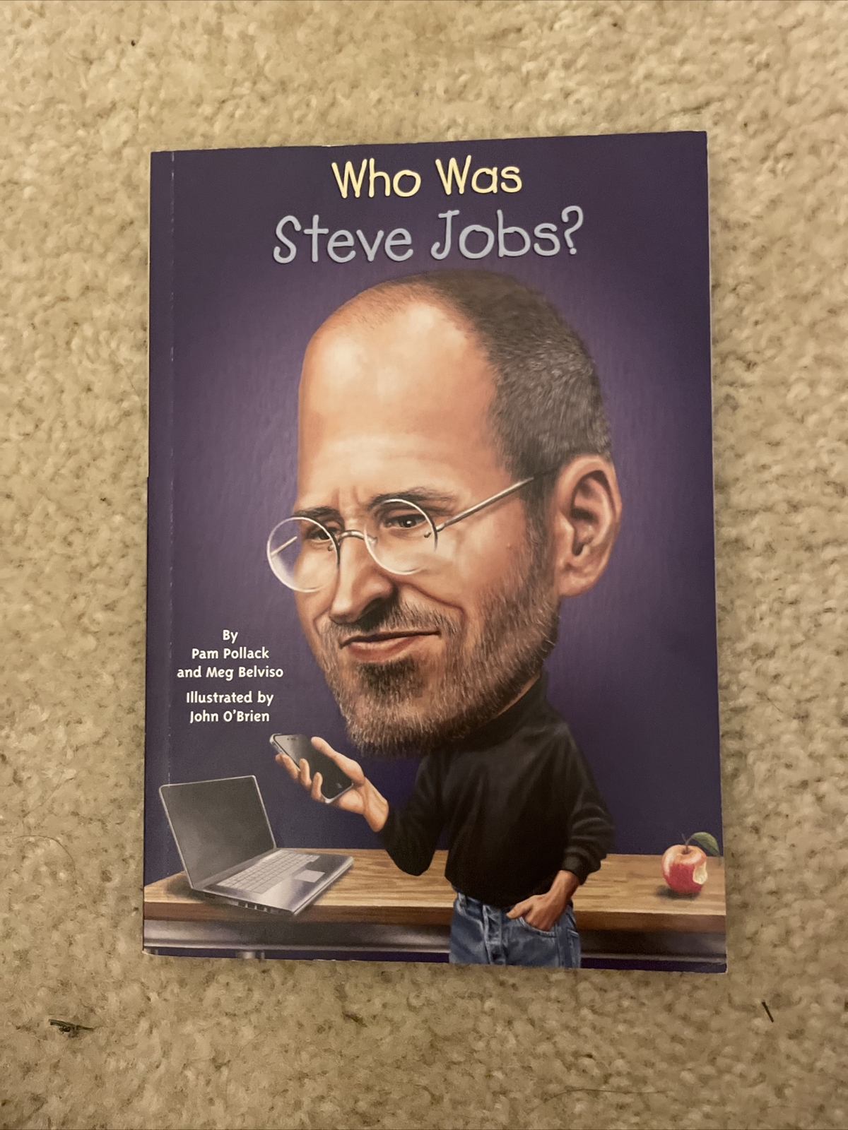 Who Was… ? Ser.: Who Was Steve Jobs? by Pamela D. Pollack and Meg Belviso…