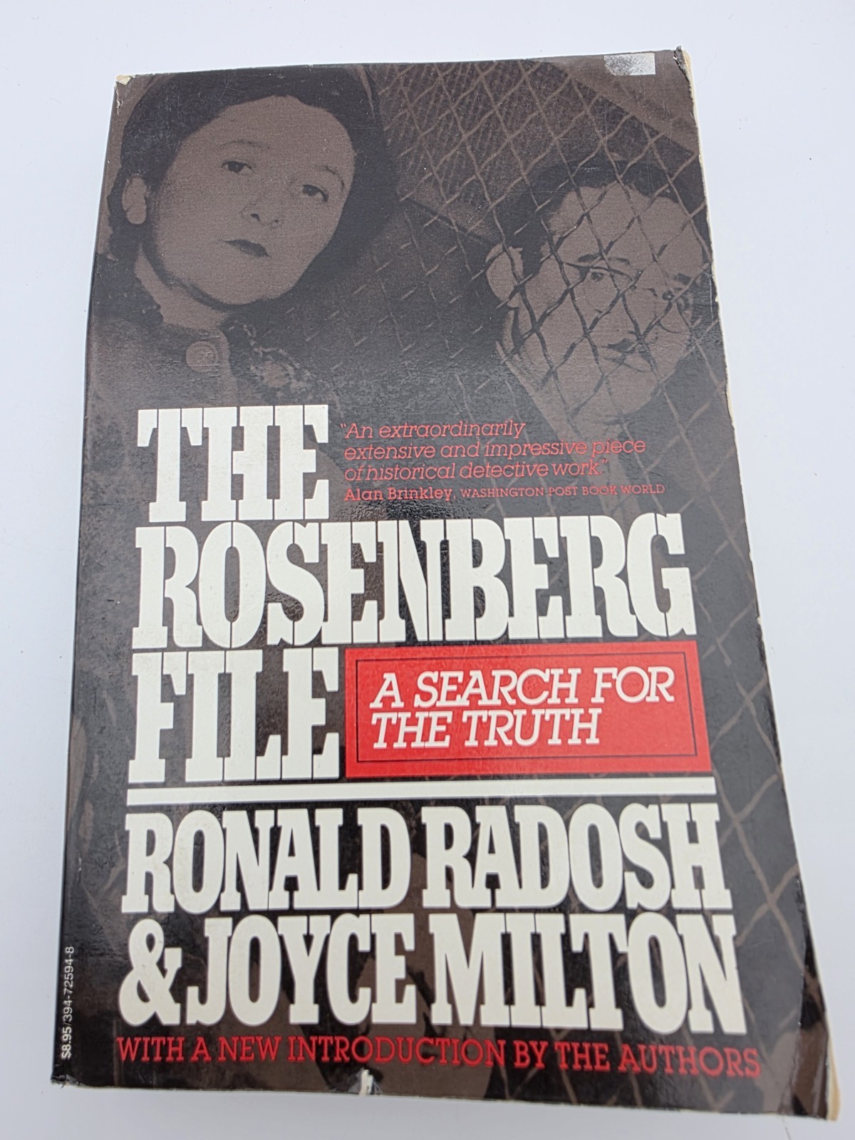 Rosenberg File : A Search for the Truth by Ronald Radosh and Joyce Milton 1984