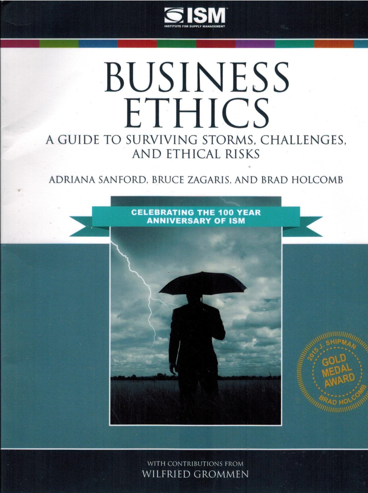 BUSINESS ETHICS: A GUIDE TO SURVIVING STORMS, CHALLENGES, and Ethical Risks