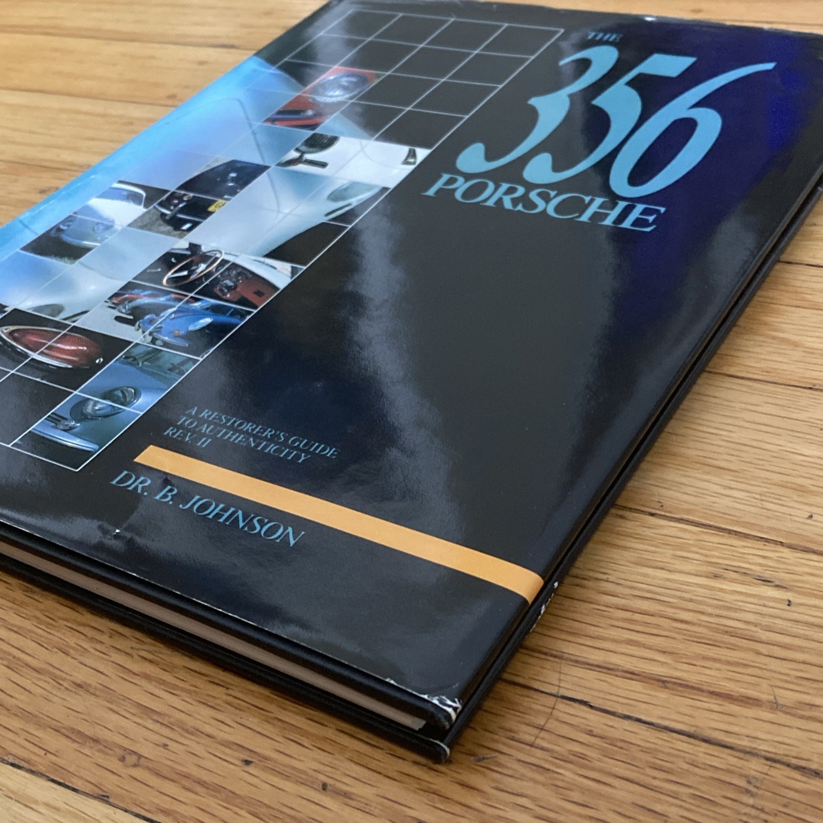 Signed / The 356 Porsche Restorers Guide to Authenticity Rev II – Dr B Johnson
