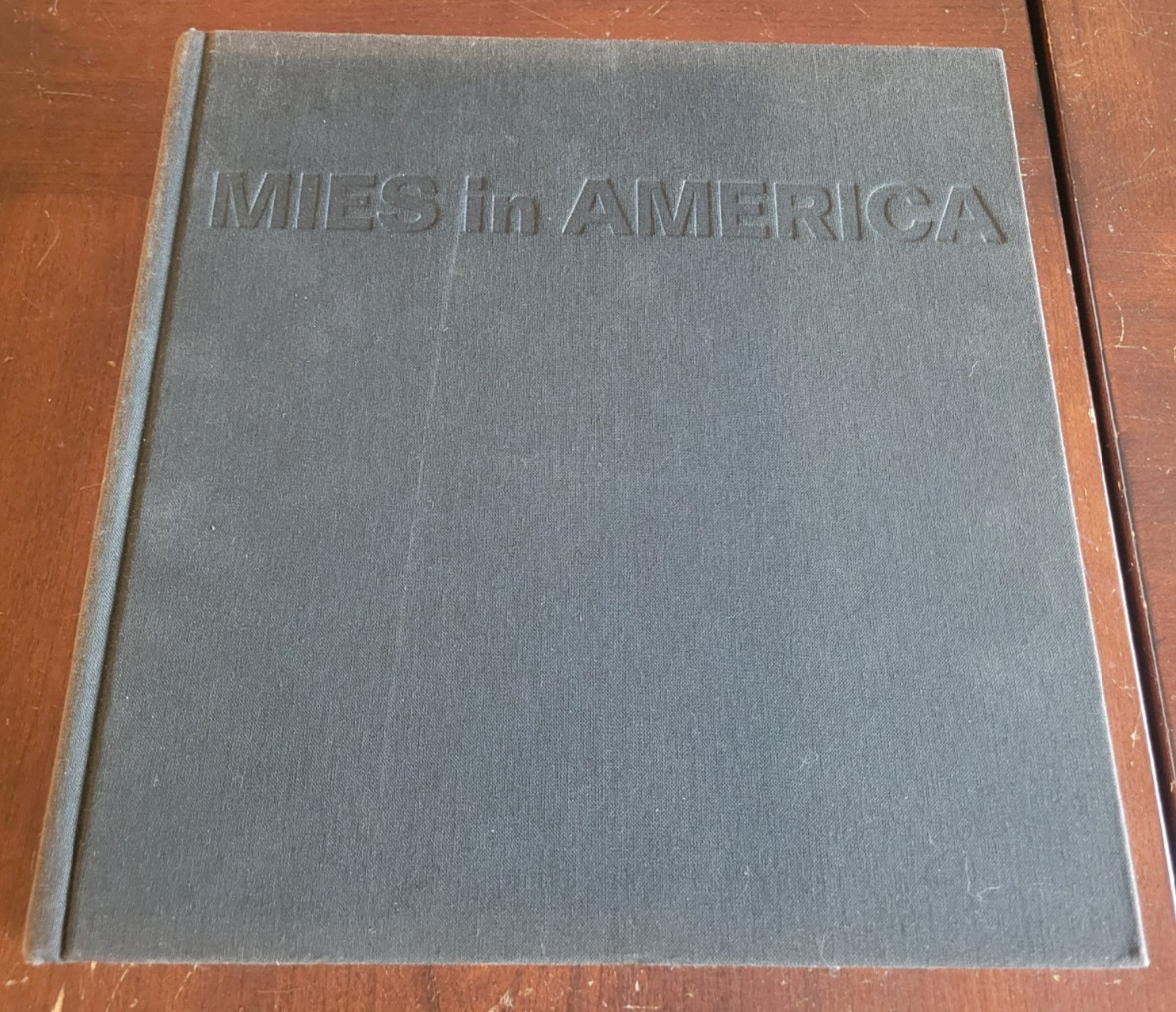 Mies in America – Mies van der Rohe – 2001 HC Exhibition Catalog Architecture