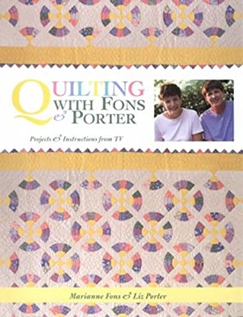 Quilting with Fons and Porter Paperback Marianne, Porter, Liz Fon