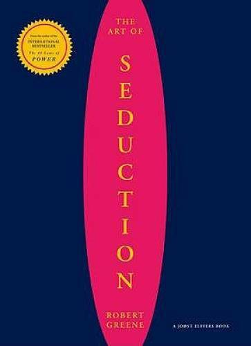 The Art of Seduction – Paperback By Greene, Robert – GOOD