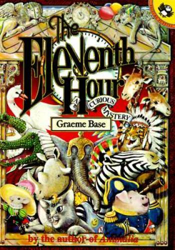 The Eleventh Hour: A Curious Mystery – Paperback By Base, Graeme – GOOD