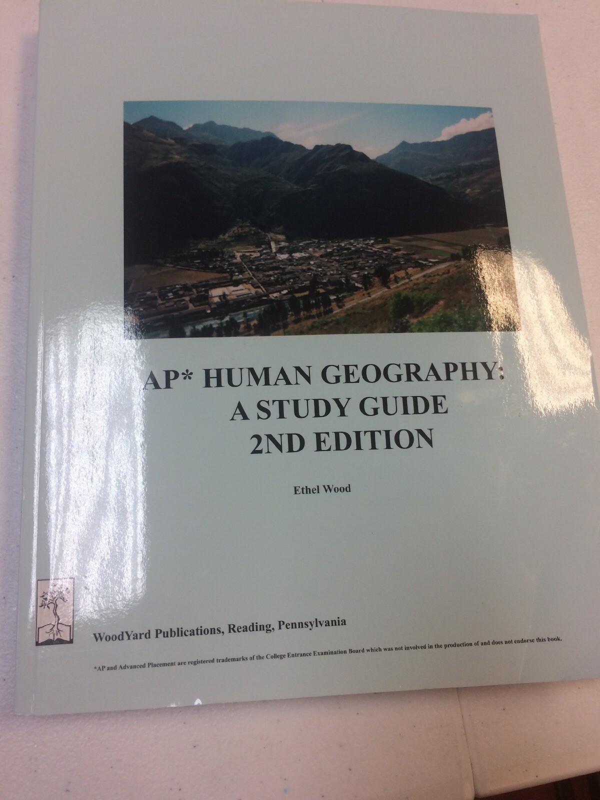 AP Human Geography: A Study Guide, 2nd edition by Ethel Wood