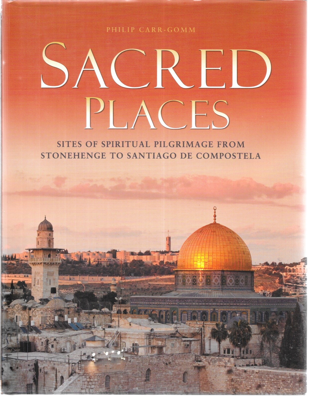 SACRED PLACES by PHILIP CARR-GOMM (10X8″ 2.5 lbs) unread Near Mint