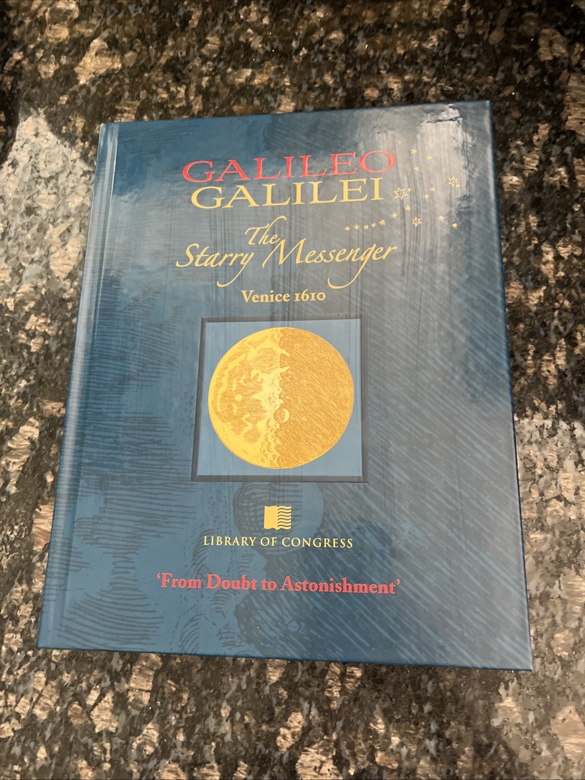 Galileo Galilei : The Starry Messenger Venice 1610 HB 1st Edition 2013