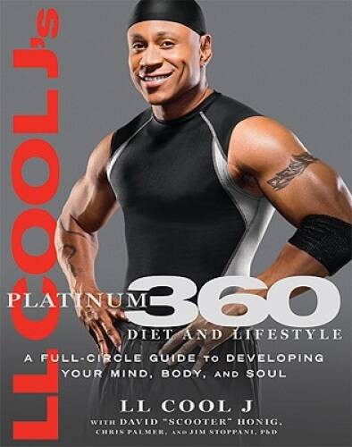 LL Cool J’s Platinum 360 Diet and Lifestyle: A Full-Circle Guide to Devel – GOOD