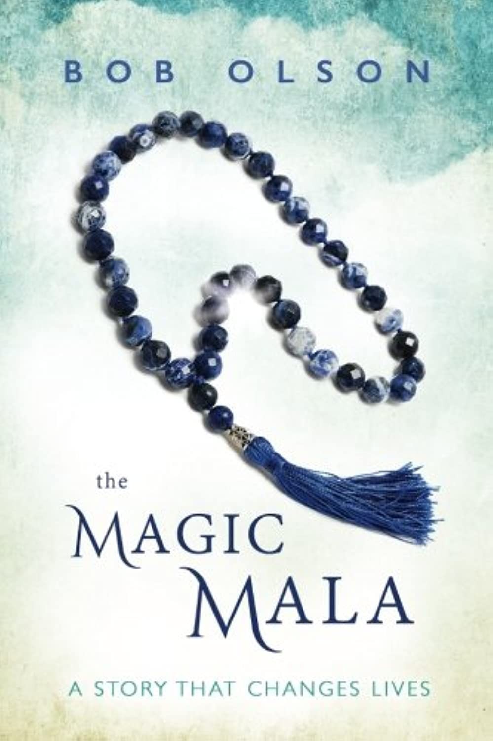 The Magic Mala: A Story That Changes Lives – Olson, Bob – Acceptable – See c…