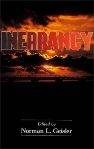Inerrancy – Paperback By Geisler, Norman L. – GOOD