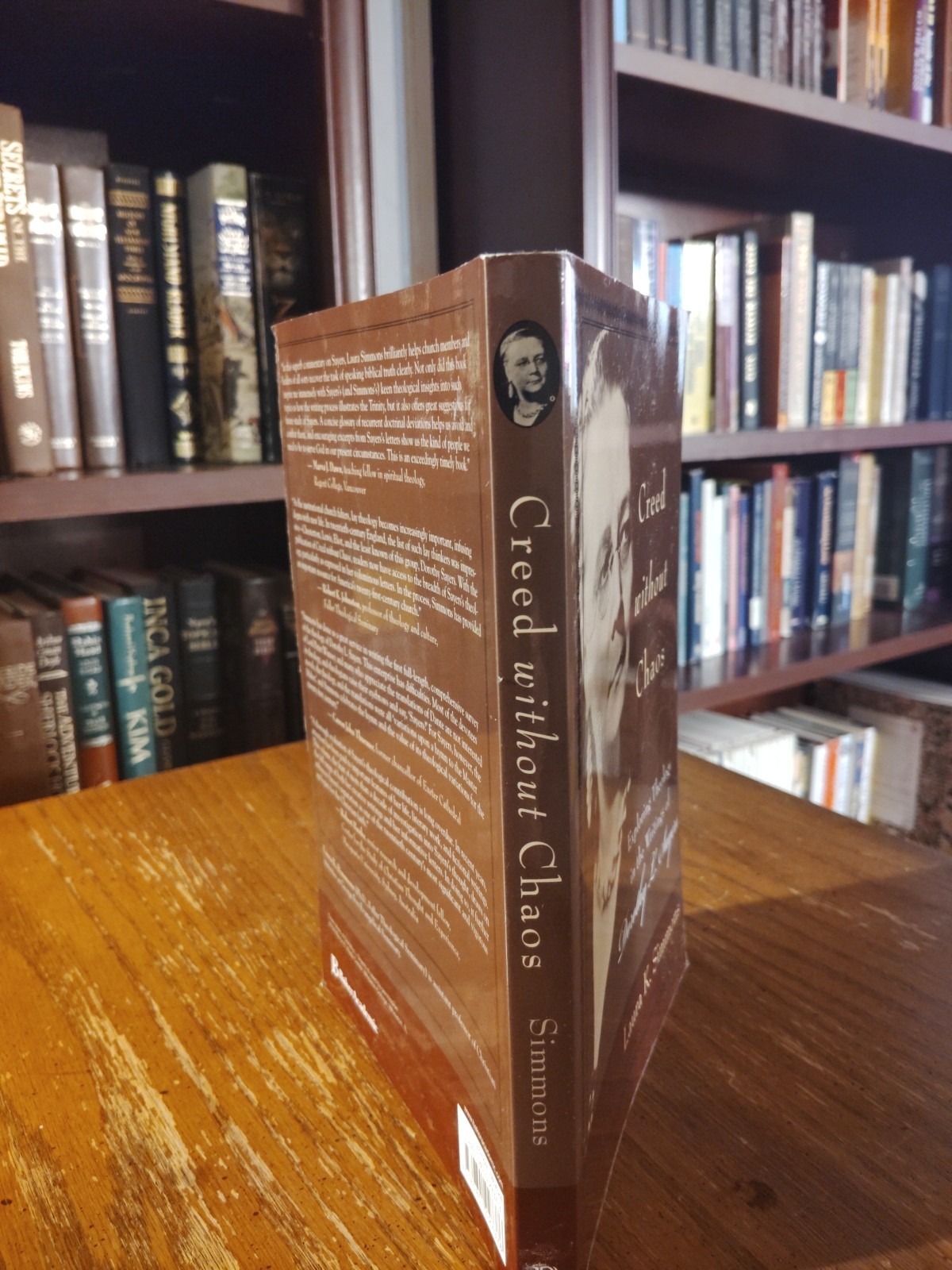 Creed Without Chaos : Exploring Theology in the Writings of Dorothy L. Sayers by