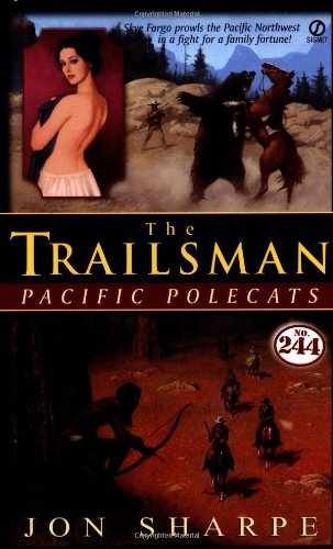 The Trailsman #244: Pacific Polecats – Paperback, by Sharpe Jon – Acceptable