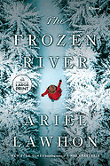The Frozen River – Large Print – Street Smart Paperback- 2023 by Lawhon Ariel