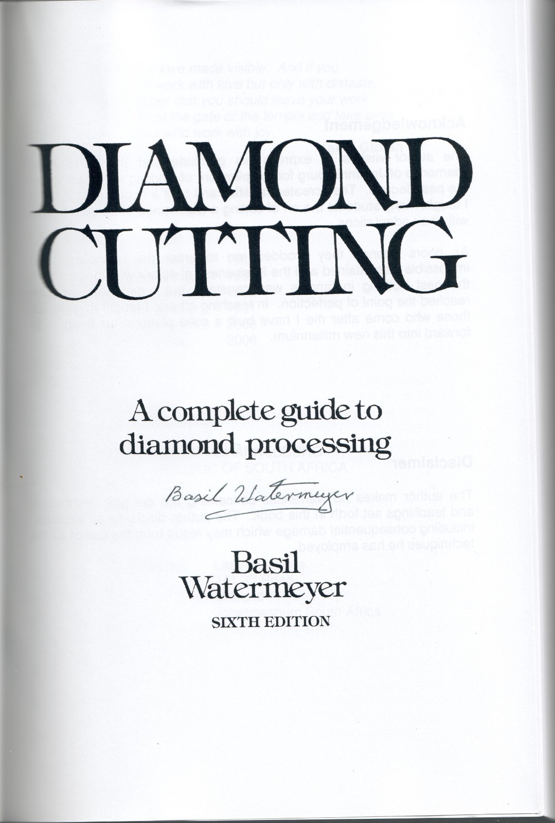 Diamond Cutting: A Complete Guide to Diamond Processing by Basil Watermeyer