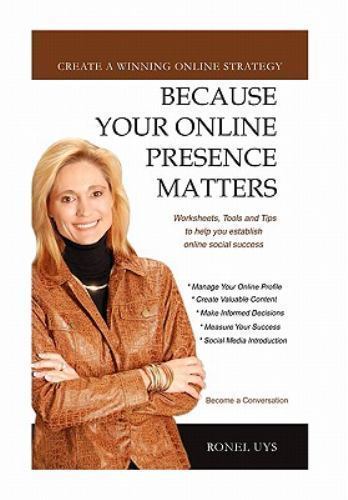 Because Your Online Presence Matters, Uys, Ronel,
