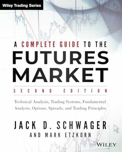 A Complete Guide to the Futures – Paperback, by Schwager Jack D. – Very Good