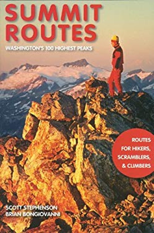 Summit Routes : Washington’s 100 Highest Peaks Paperback