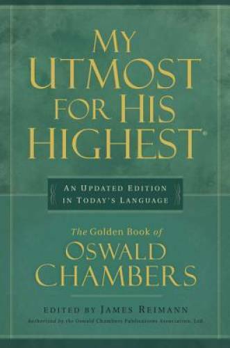 My Utmost for His Highest – Hardcover By Chambers, Oswald – GOOD