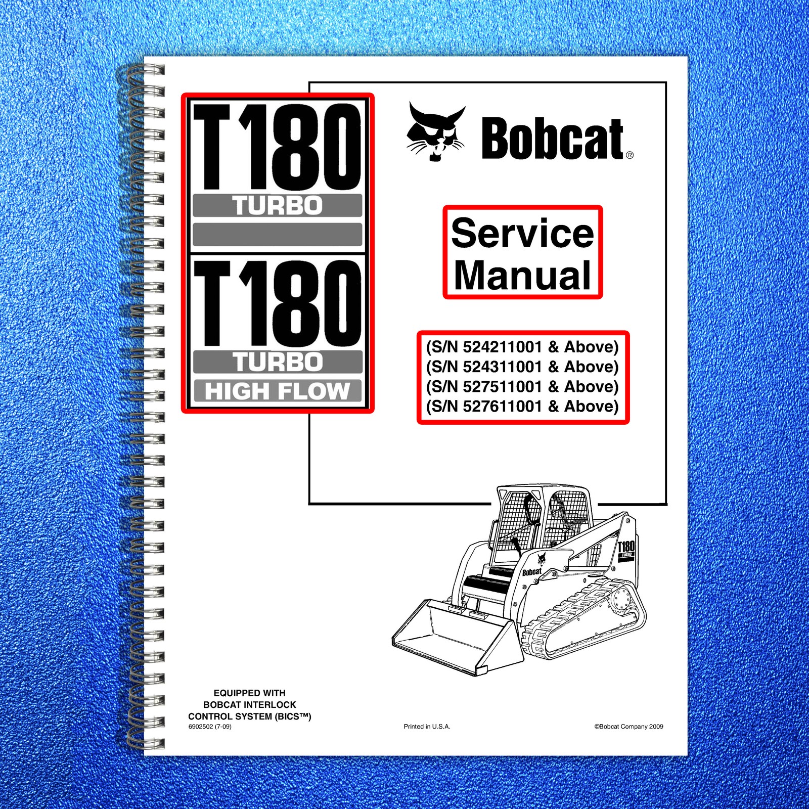 BOBCAT T180 Service Manual 2009 SN 524211001 Up – BOUND – COVERS – XL FOLDOUTS