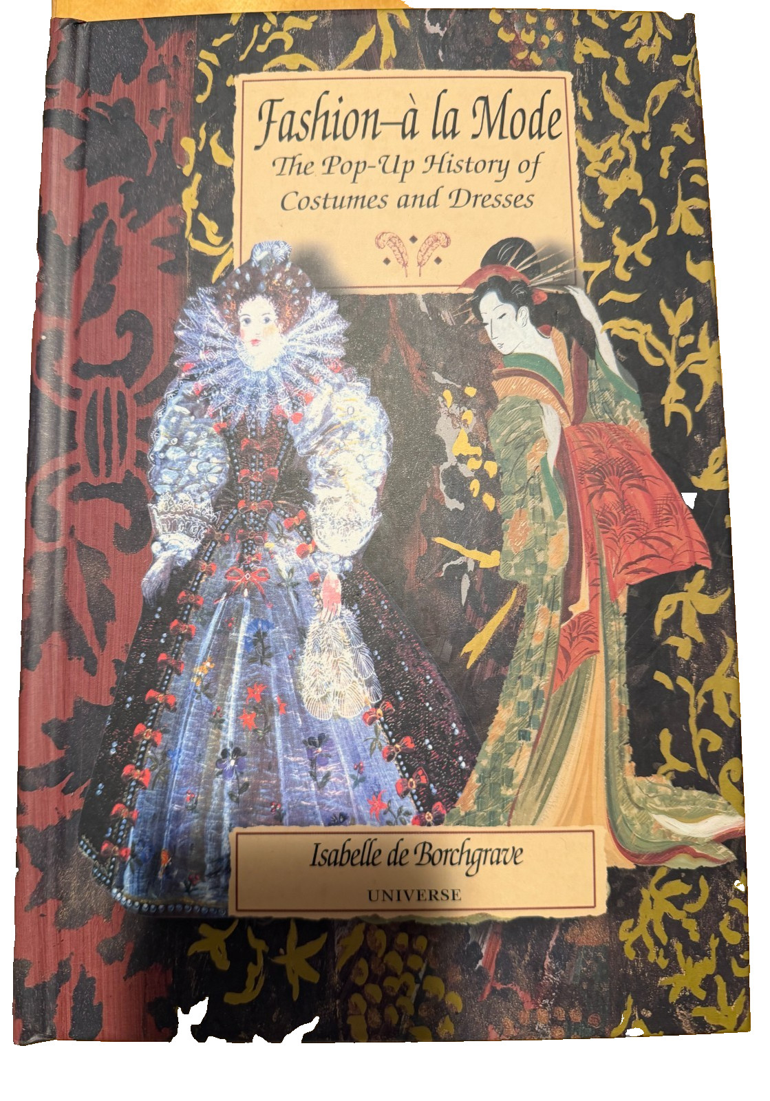 LIKE NEW – Fashion a la Mode: The Pop-Up Book of Costumes and Dresses Borchgrave