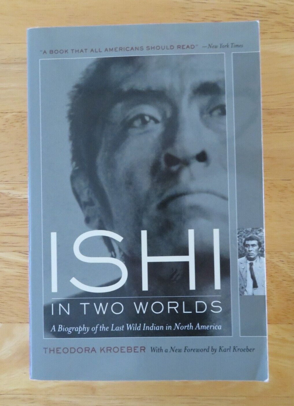 Ishi in Two Worlds by Theodora Kroeber