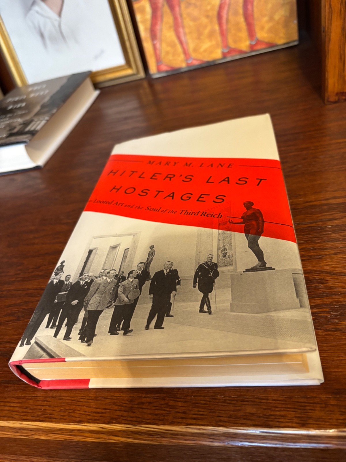 Hitler’s Last Hostages. Mary M. Lane. 1st HC Ptg. Public Affairs 2019. N.Fine