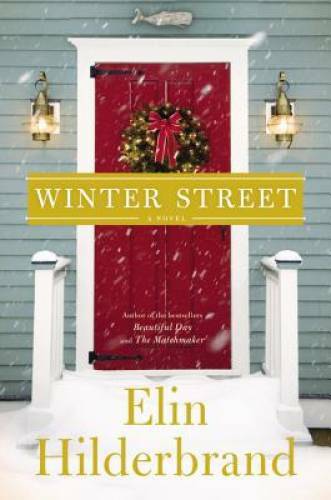 Winter Street – Hardcover By Hilderbrand, Elin – GOOD