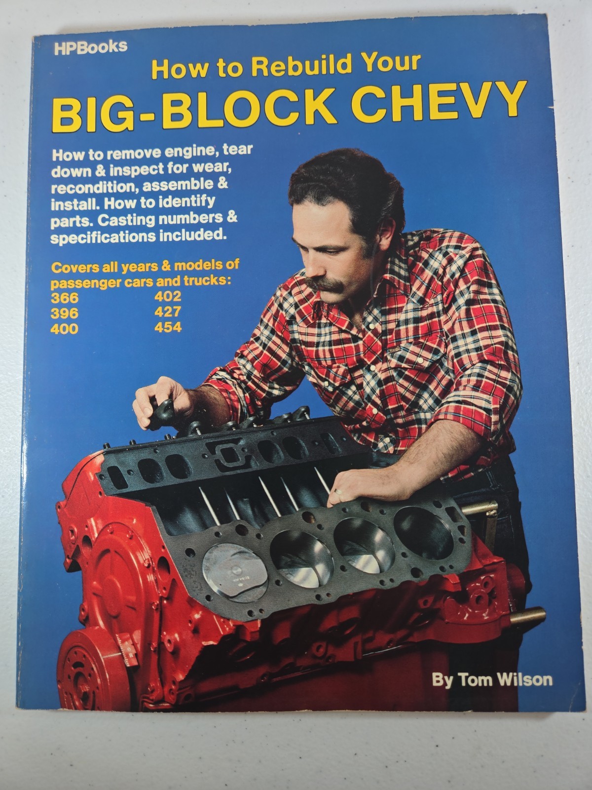 How to Rebuild Your Big-Block Chevy by Tom Wilson (1983, Paperback) Engines