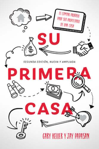 Su Primera Casa: El Camino Probado Para Ser Propietario de Una Casa by Keller