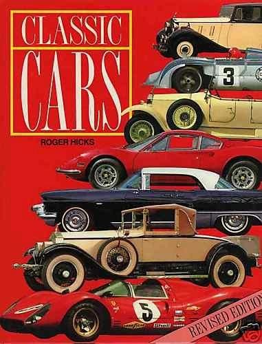 Classic Cars – hardcover Hicks, Roger W.