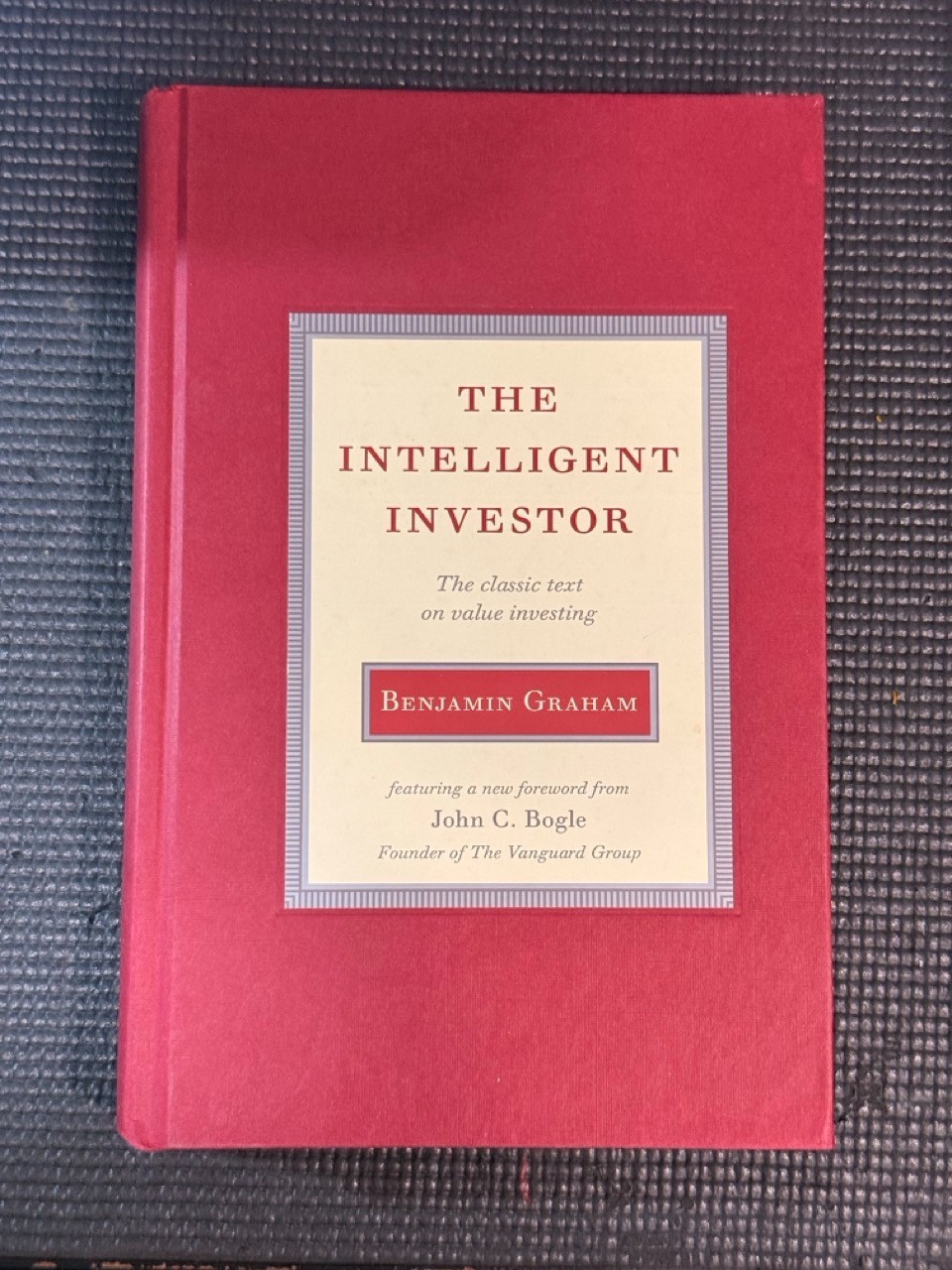 The Intelligent Investor (1949 Edition) by Benjamin Graham – Hardcover