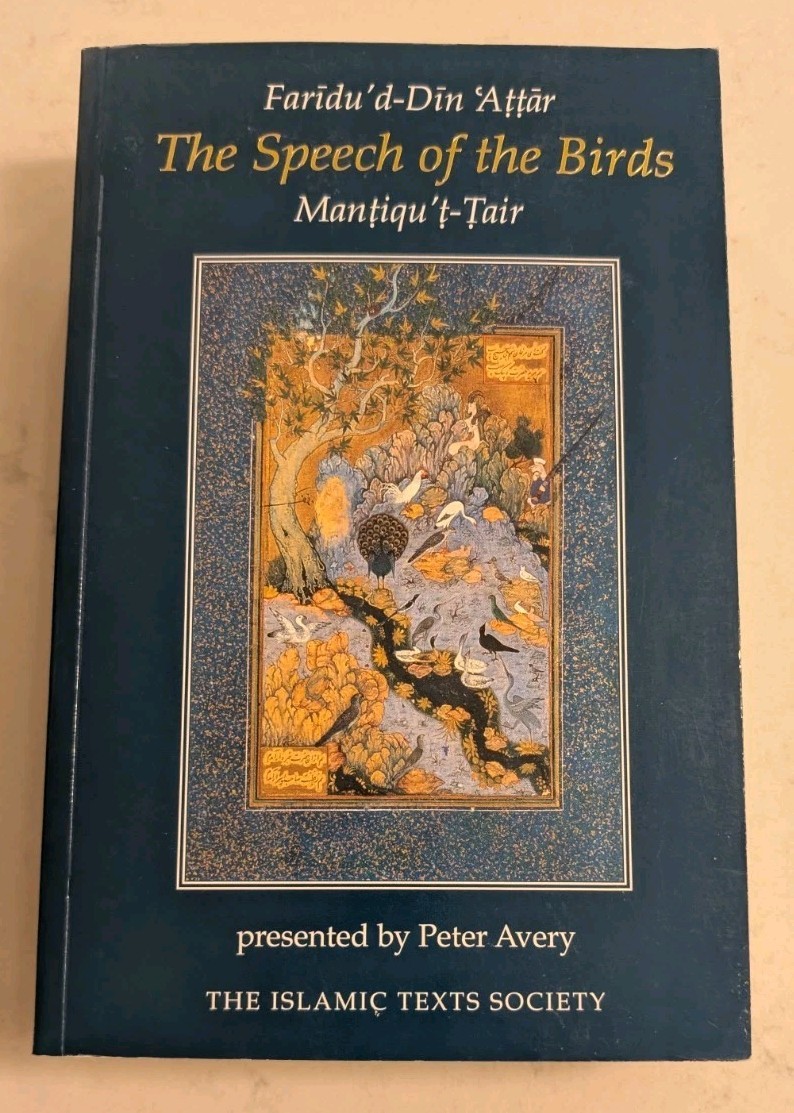 The Speech of the Birds (Islamic Texts Society)