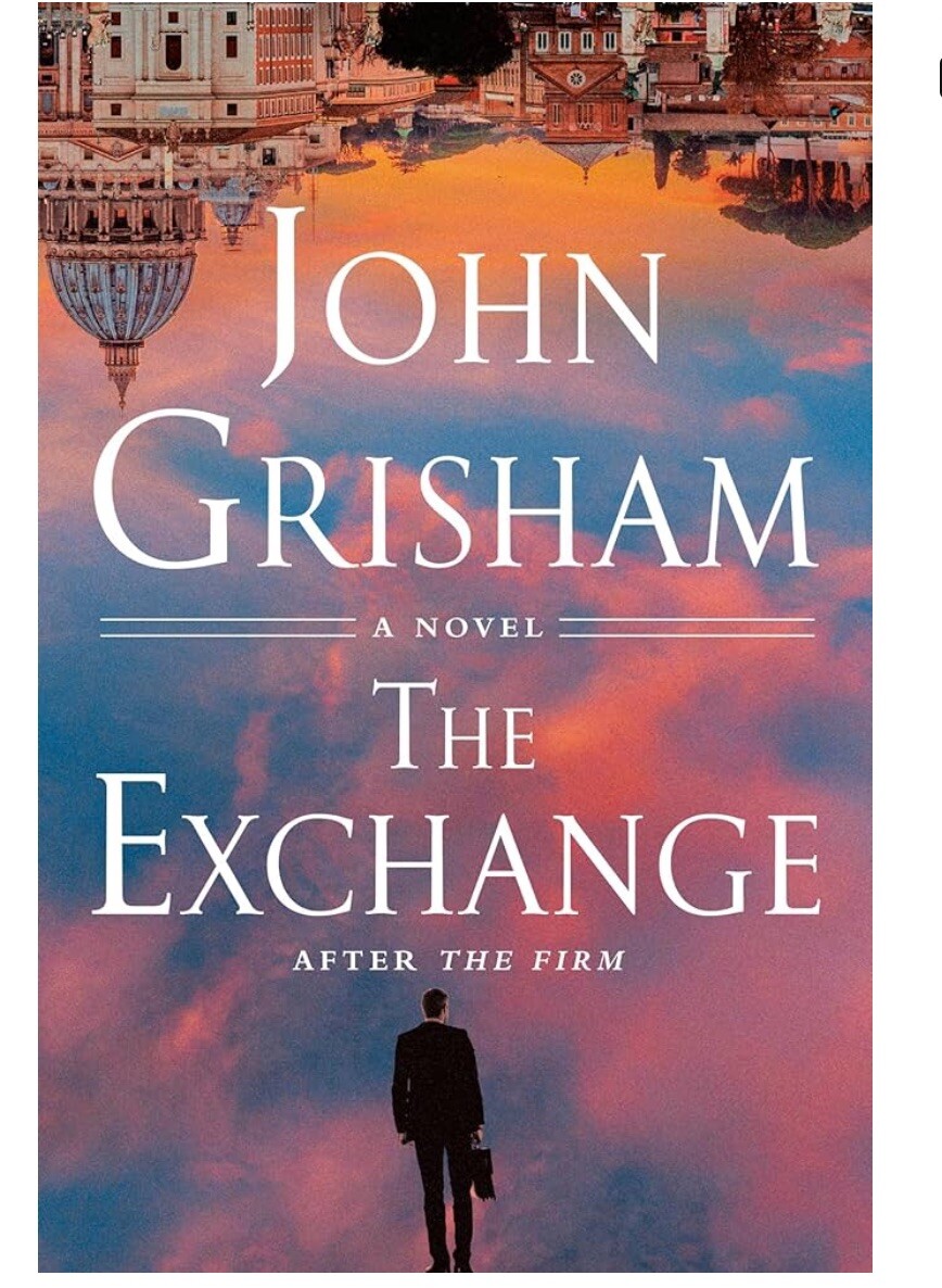 The Firm Ser.: The Exchange : After the Firm by John Grisham (2023, Hardcover)