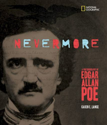 Nevermore: A Photobiography of Edgar Allan Poe (Photobiographies) by