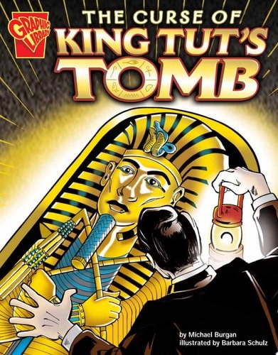 The Curse Of King Tut’s Tomb (Graphic History) by Burgan, Michael, Acceptable Bo