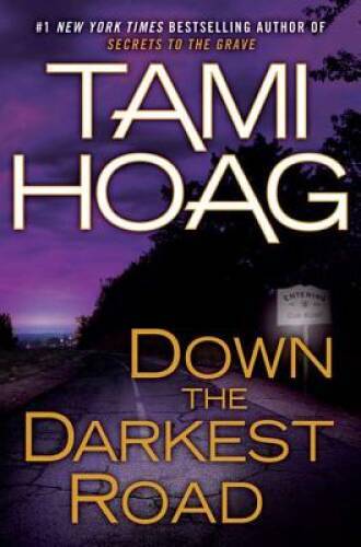 Down the Darkest Road – Hardcover By Hoag, Tami – GOOD