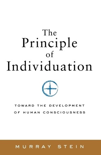 Murray Stein The Principle of Individuation (Paperback)