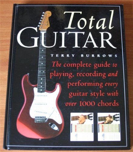 Total guitar – Hardcover By Burrows, Terry – VERY GOOD