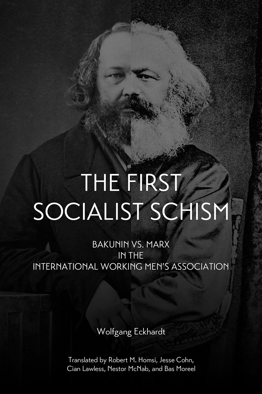First Socialist Schism: Bakunin vs. Marx in the International Working Men’s …