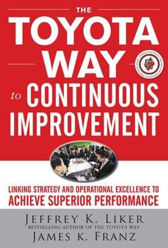 James Franz Jef The Toyota Way to Continuous Improvement: Linking St (Hardback)
