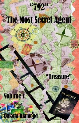 792 – the Most Secret Agent, Treasure, Dakota Diamond, Good Book