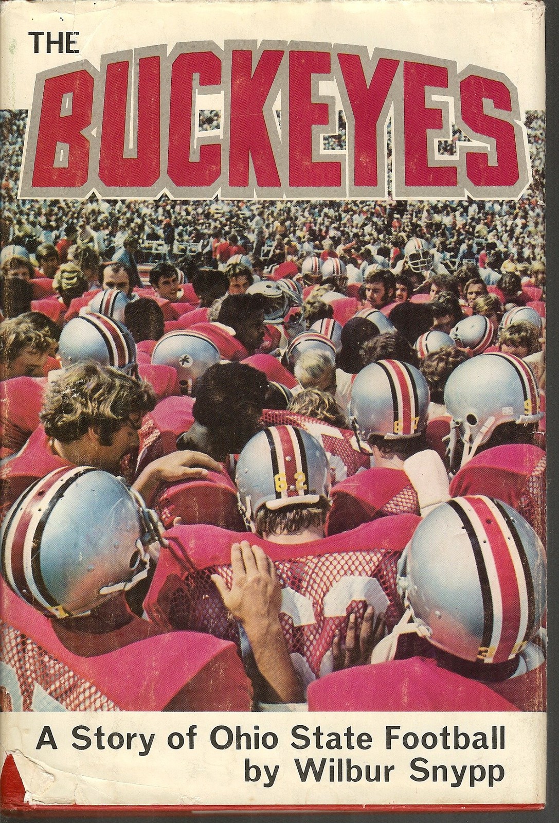 The Buckeyes: A Story of Ohio State Football – Wilbur Snypp – Book – Very Good
