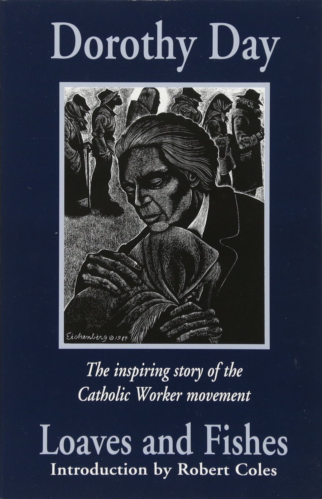 Loaves and Fishes: The Inspiring Story of the Catholic Worker Movement – pap…