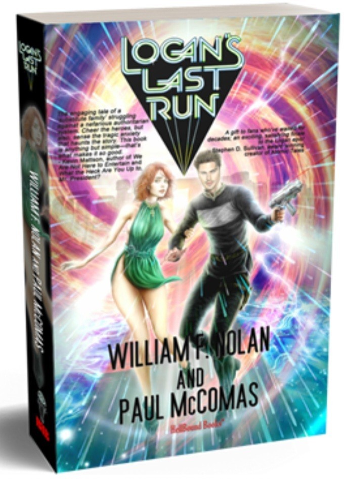 L@@K ~ LOGAN’S LAST RUN (2026) NEW PAPERBACK NOVEL BY WILLIAM F. NOLAN ~ BUY IT