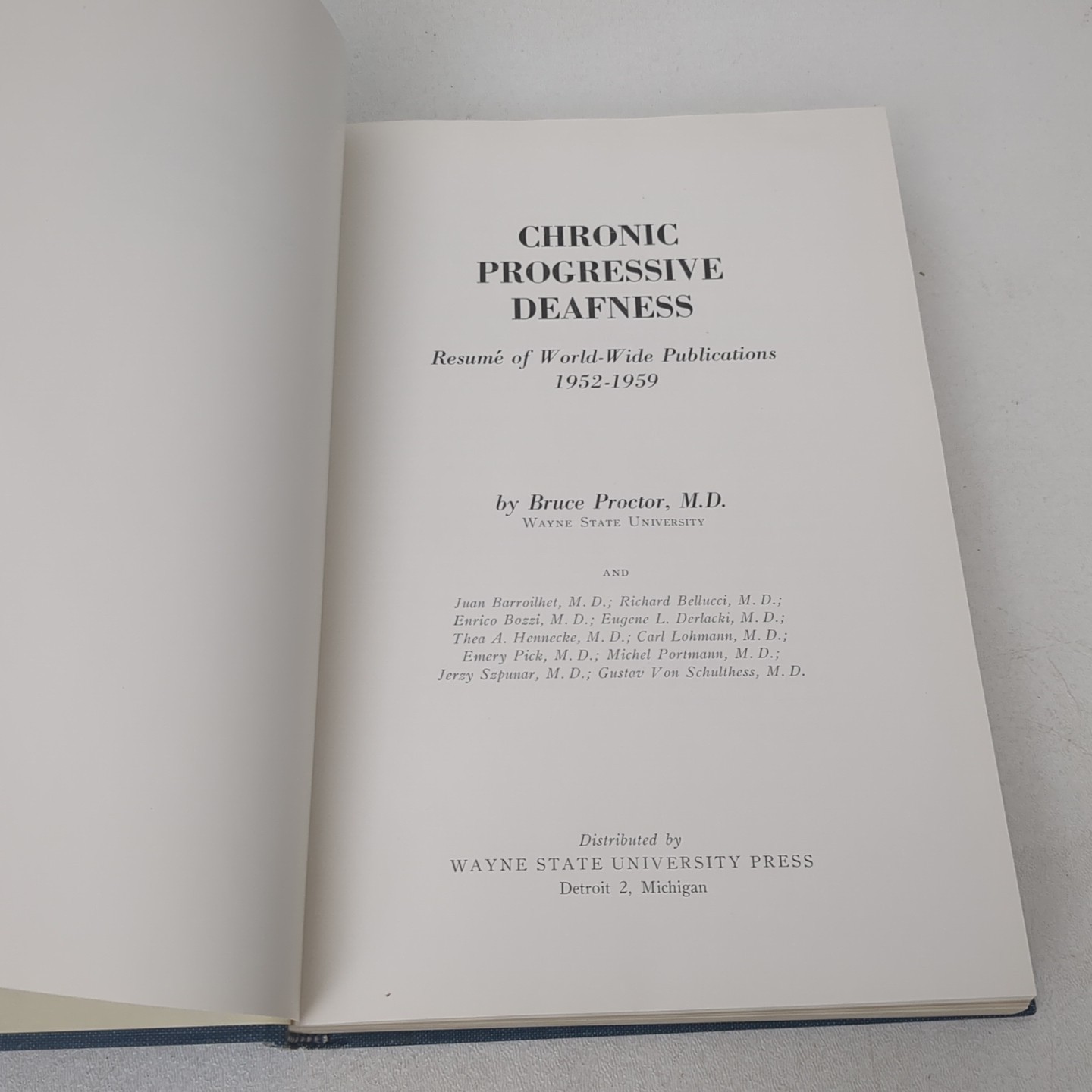 Chronic Progressive Deafness : Resume of World Wide Publications, 1952-1959…