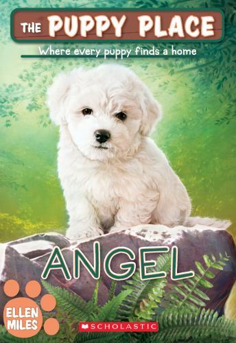 Angel; The Puppy Place #46 – 1338069195, paperback, Ellen Miles