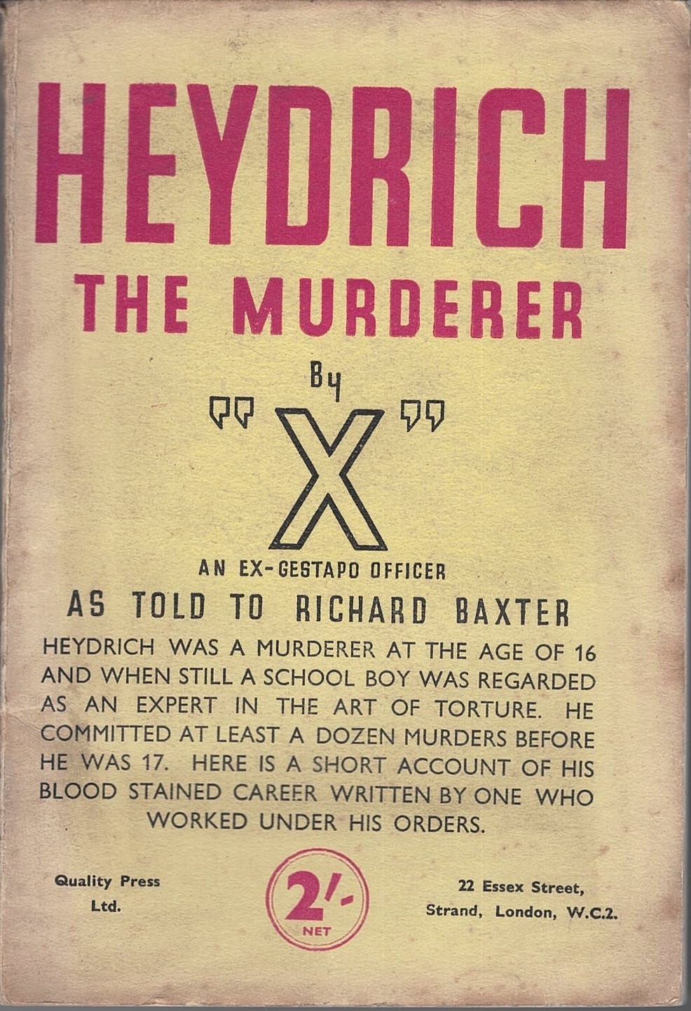 Heydrich the Murderer by X ex -Gestapo Officer Quality Press vintage 1942 pb