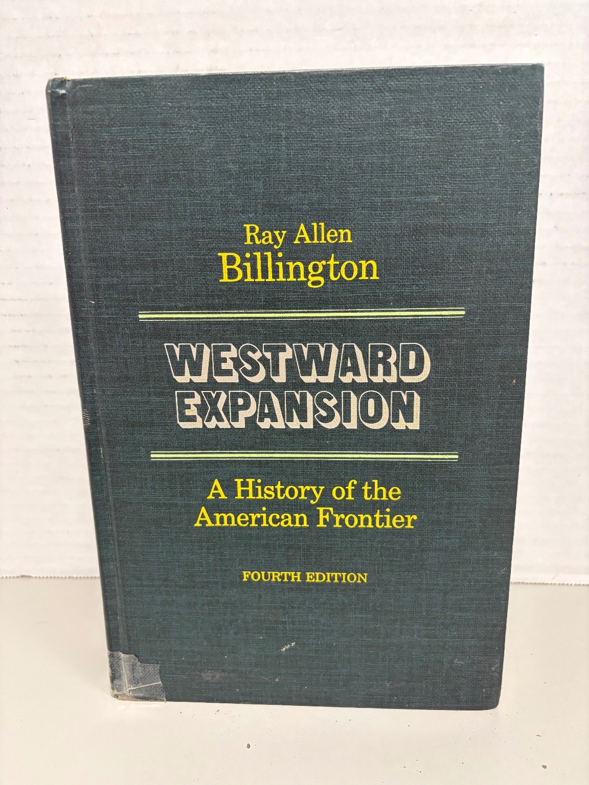 Westward Expansion Ray Allen Billington 1974 Fourth Edition American Frontier
