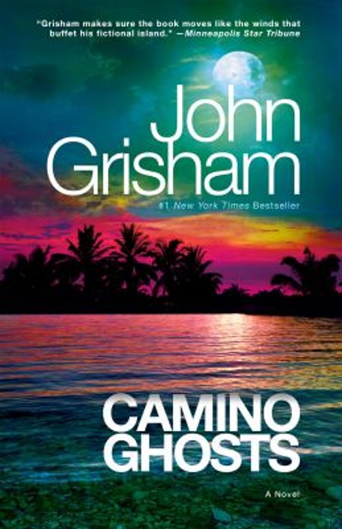 Camino Ghosts : A Novel Paperback John Grisham